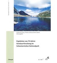 Ergebnisse 70 Jahre Gewässerforschung im Schweizerischen Nationapark