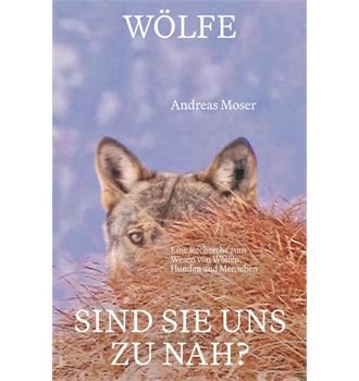 Wölfe - sind sie uns zu nah?