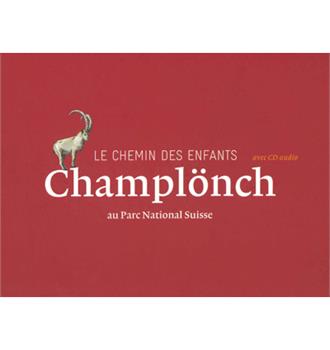 Le chemin des enfants Champlönch au Parc National Suisse